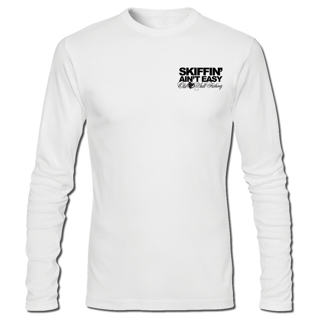 Skiffin&#39; Ain&#39;t Easy - Long Sleeve Performance Shirt